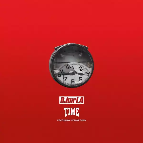 RJmrLA - Time (ft. Young Thug)